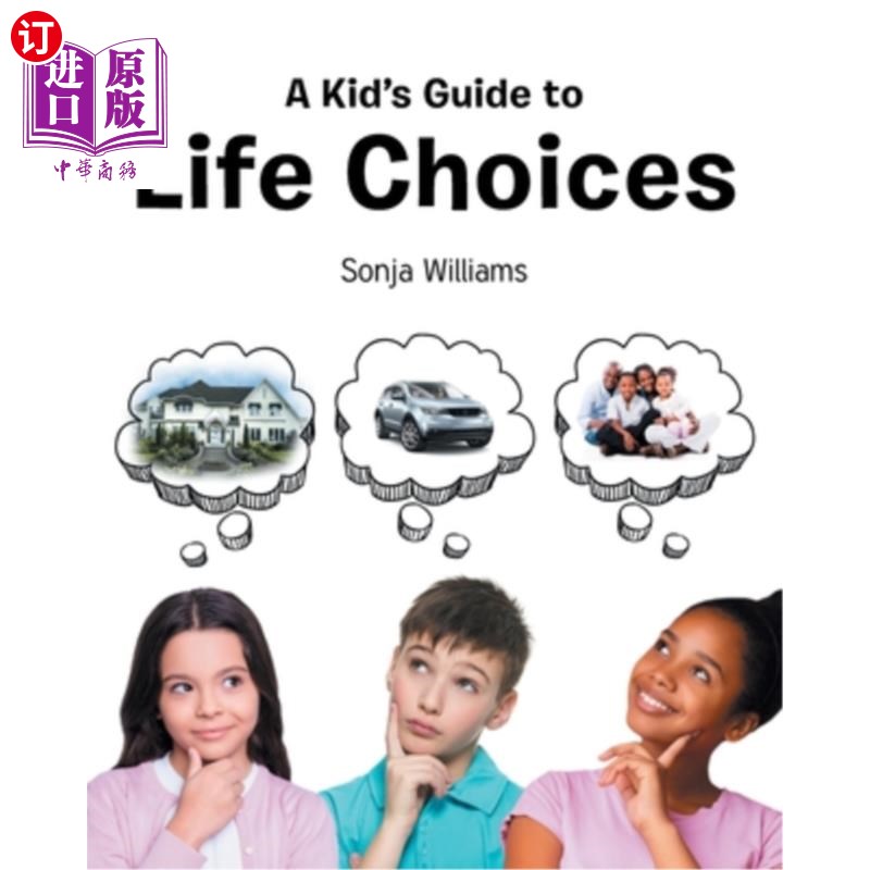 海外直订A Kid's Guide to Life Choices 儿童生活选择指南