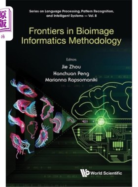 海外直订Frontiers in Bioimage Informatics Methodology 生物图像信息学方法论的前沿