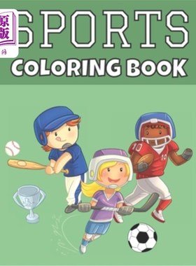 海外直订Sports Coloring Book: For Kids - Baseball, Football, Hockey, Soccer & Tennis - L 运动配色书：儿童版-棒球、