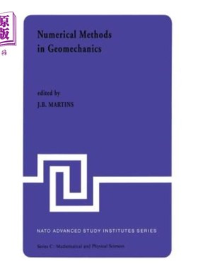 海外直订Numerical Methods in Geomechanics: Proceedings of the NATO Advanced Study Instit 地质力学中的数值方法:北约