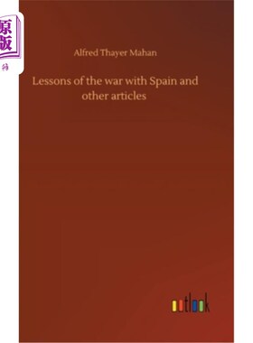 海外直订Lessons of the war with Spain and other articles 与西班牙战争的教训和其他文章