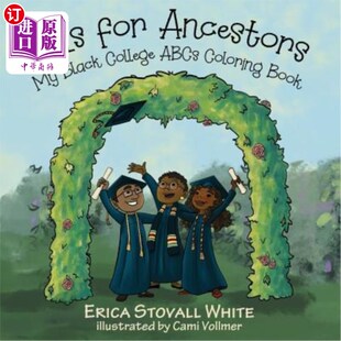 ABCs Black 海外直订A Coloring 我 Ancestors A是祖先 for 黑人大学abc涂色书 Book College