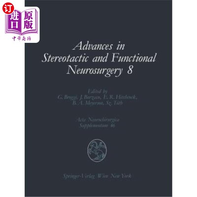 海外直订医药图书Advances in Stereotactic and Functional Neurosurgery 8: Proceedings of the 8th M 立体定向和功能神经