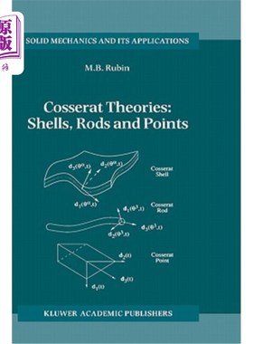 海外直订Cosserat Theories: Shells, Rods and Points Cosserat理论：壳、杆和点