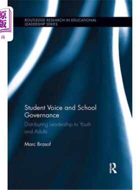 海外直订Student Voice and School Governance: Distributing Leadership to Youth and Adults 学生的声音与学校治理:把领