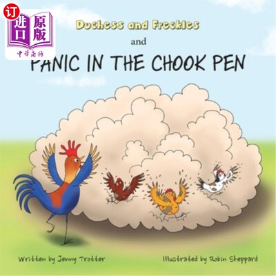 海外直订Duchess and Freckles and Panic in the Chook Pen 公爵夫人、小雀斑和小鸡笼里的恐慌