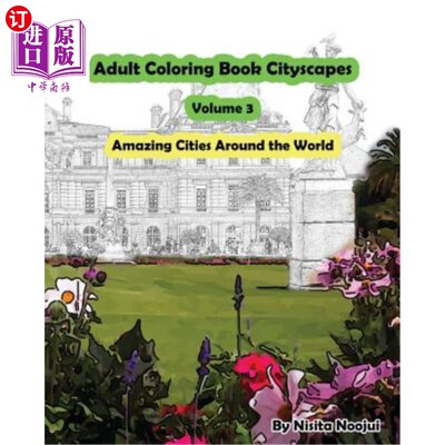 海外直订Adult Coloring Book Cityscapes Volume 3: Amazing Cities Around the World 成人彩绘书城市景观第3卷：世界各地