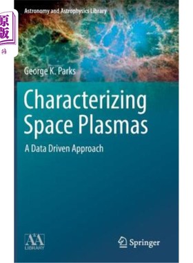 海外直订Characterizing Space Plasmas: A Data Driven Approach 描述空间等离子体：数据驱动的方法