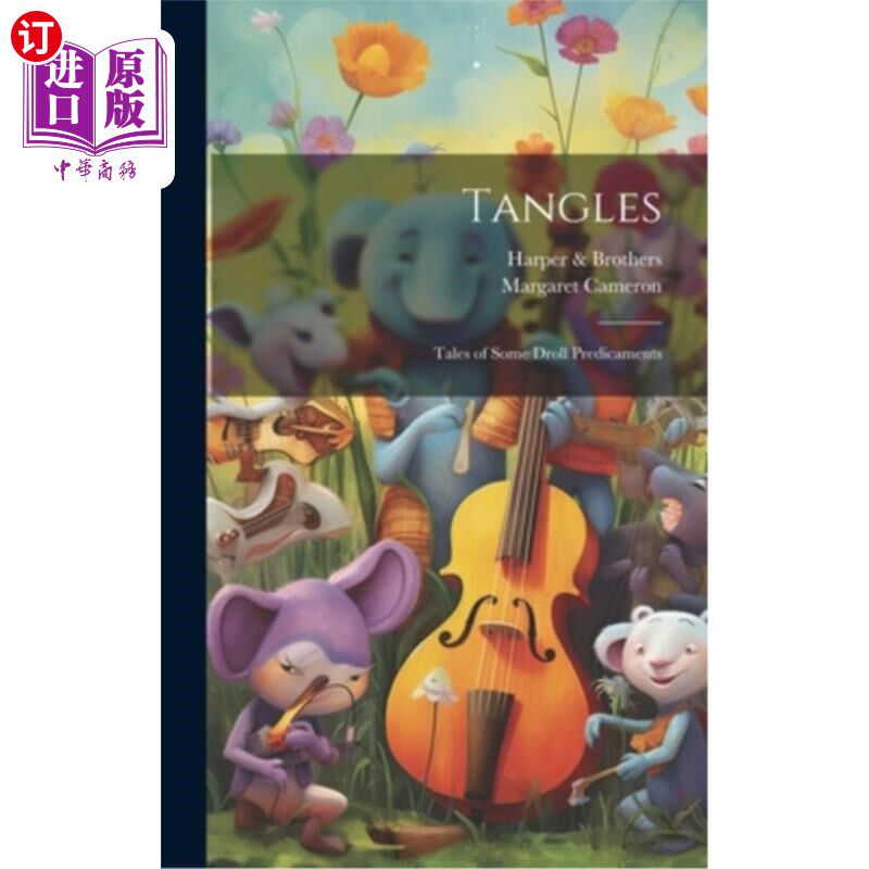 海外直订Tangles: Tales of Some Droll Predicaments 纠结:一些滑稽困境的故事