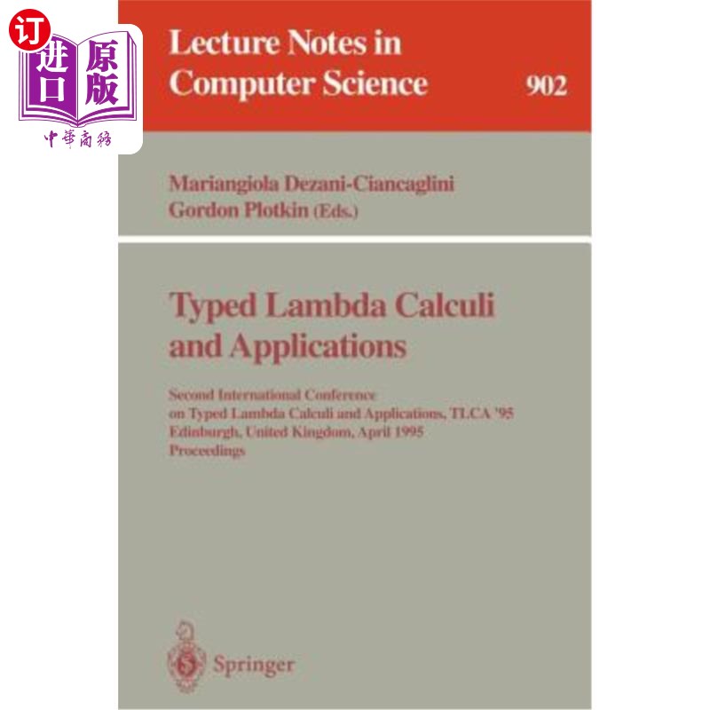 海外直订Typed Lambda Calculi and Applications: Second International Conference on Typed类型化Lambda-封面