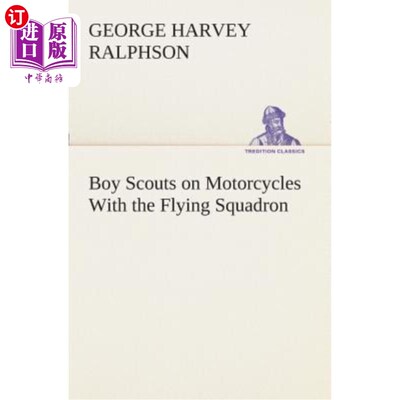 海外直订Boy Scouts on Motorcycles with the Flying Squadron 骑摩托车的童子军和飞行中队