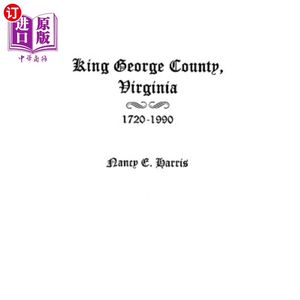 海外直订King George County, Virginia 1720-1990弗吉尼亚州乔治国王县，1720年至1990年