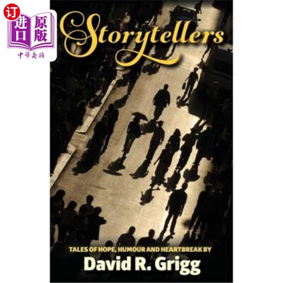 海外直订Storytellers: Tales of Hope, Humour and Heartbreak 说书人:关于希望、幽默和心碎的故事