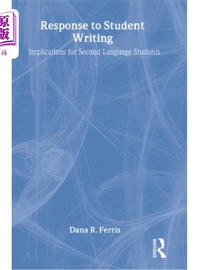 海外直订Response to Student Writing: Implications for Second Language Students 学生写作的回应；对二语言学生的启示