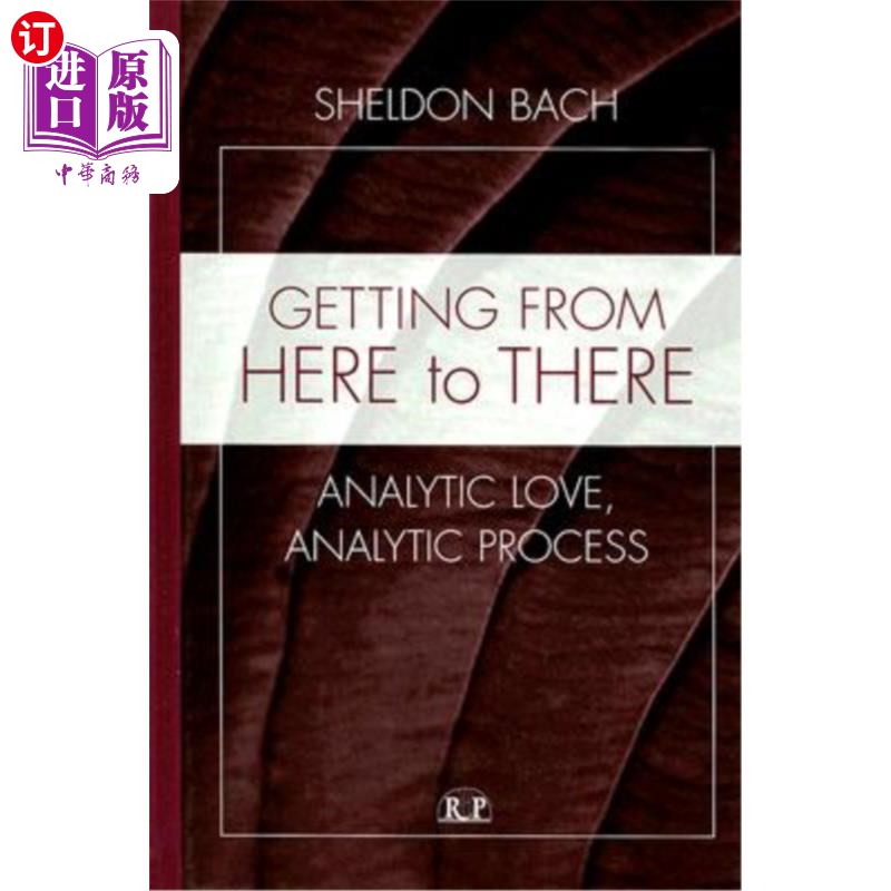 海外直订Getting From Here to There: Analytic Love, Analytic Process 从这里到那里：分析的爱，分析的过程