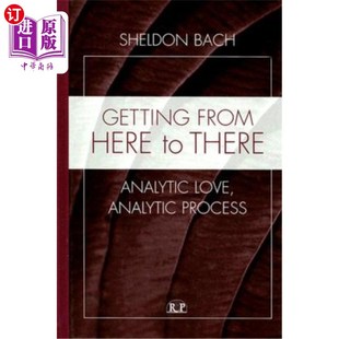 爱 过程 Love Process Analytic Here There 分析 海外直订Getting 从这里到那里：分析 From