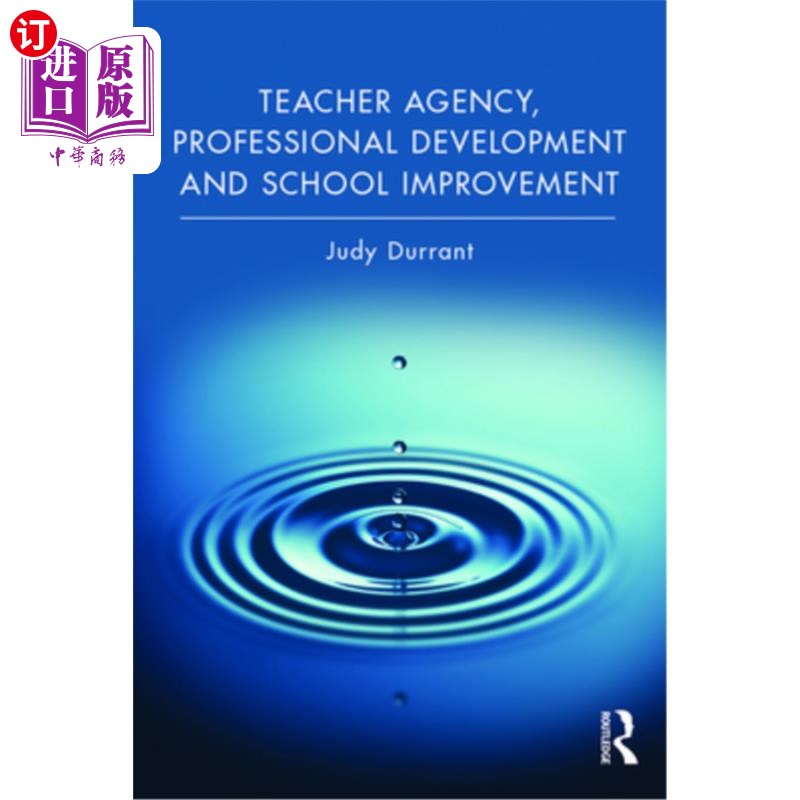 海外直订Teacher Agency, Professional Development and School Improvement 教师代理，专业发展和学校改进