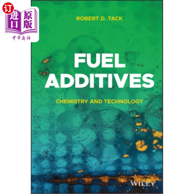 海外直订Fuel Additives: Chemistry and Technology 燃料添加剂:化学与技术