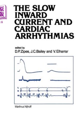 海外直订医药图书The Slow Inward Current and Cardiac Arrhythmias 慢内向电流与心律失常