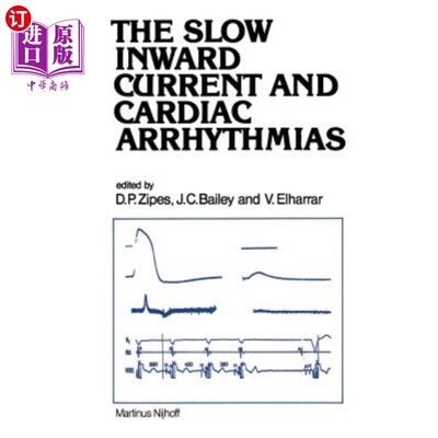 海外直订医药图书The Slow Inward Current and Cardiac Arrhythmias 慢内向电流与心律失常