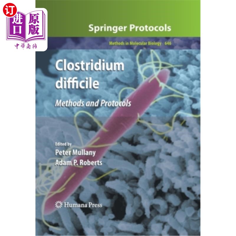 海外直订Clostridium Difficile: Methods and Protocols 艰难梭状芽胞杆菌:方法和方案