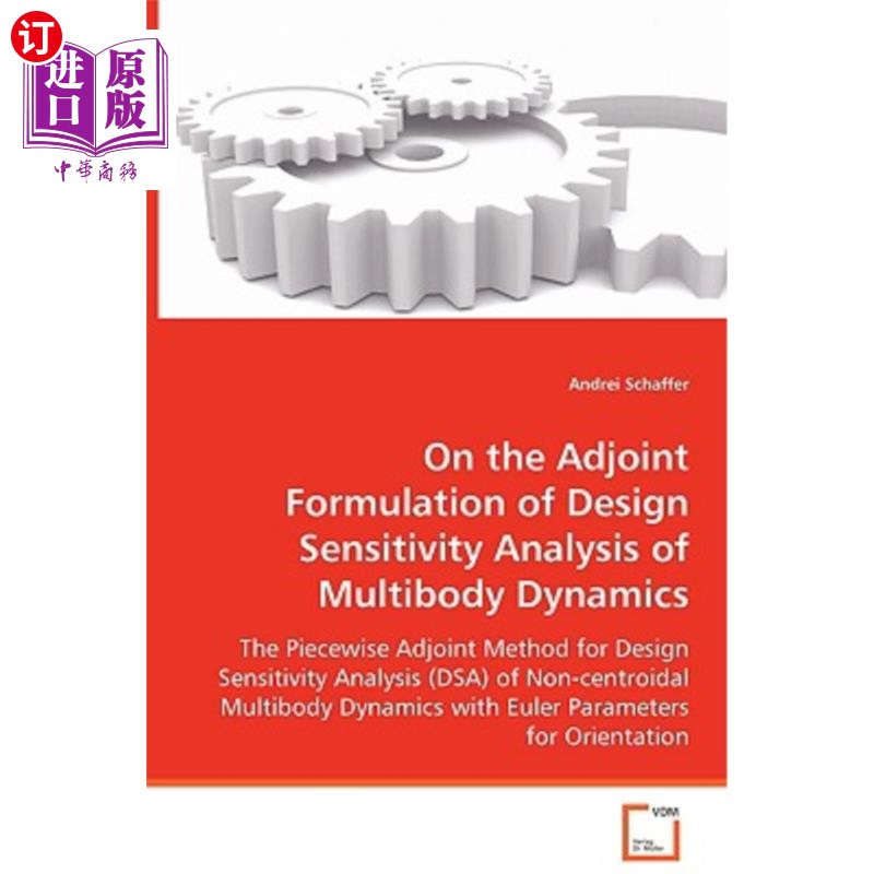 海外直订On the Adjoint Formulation of Design Sensitivity Analysis of Multibody Dynamics 多体动力学设计灵敏度分析的