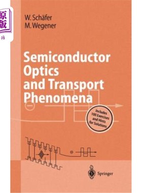 海外直订Semiconductor Optics and Transport Phenomena 半导体光学与输运现象