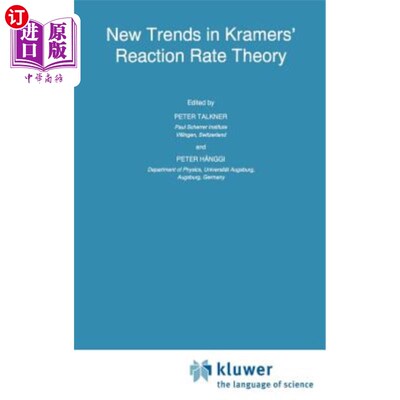 海外直订New Trends in Kramers' Reaction Rate Theory Kramers反应速率理论的新动向