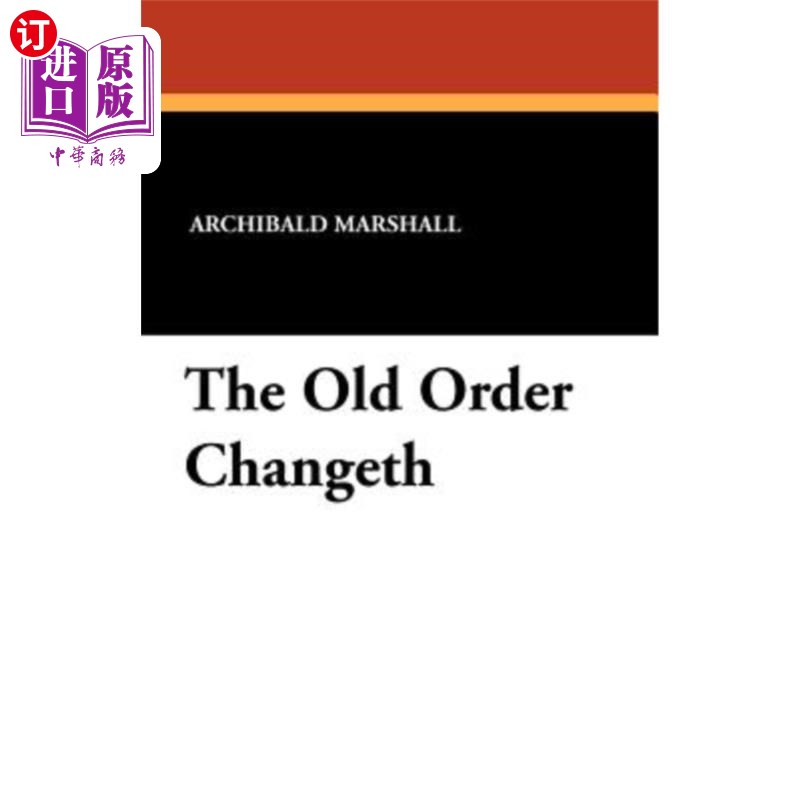 海外直订The Old Order Changeth 旧秩序的改变