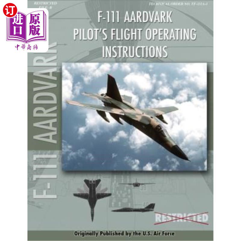 海外直订F-111 Aardvark Pilot's Flight Operating Manual F-111食蚁兽飞行员飞行操作手册