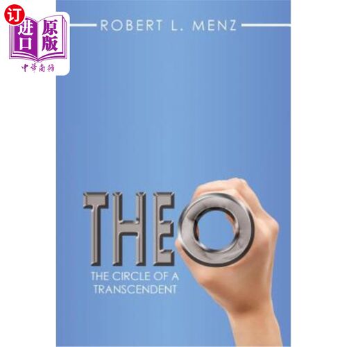海外直订Theo: The Circle of a Transcendent 西奥:超验者的圆圈