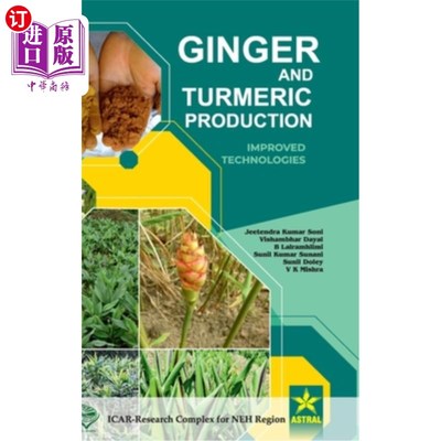 海外直订Ginger and Turmeric Production: Improved Technologies 姜和姜黄的生产：改进技术