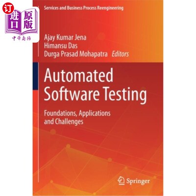 海外直订Automated Software Testing: Foundations, Applications and Challenges 自动化软件测试:基础、应用和挑战