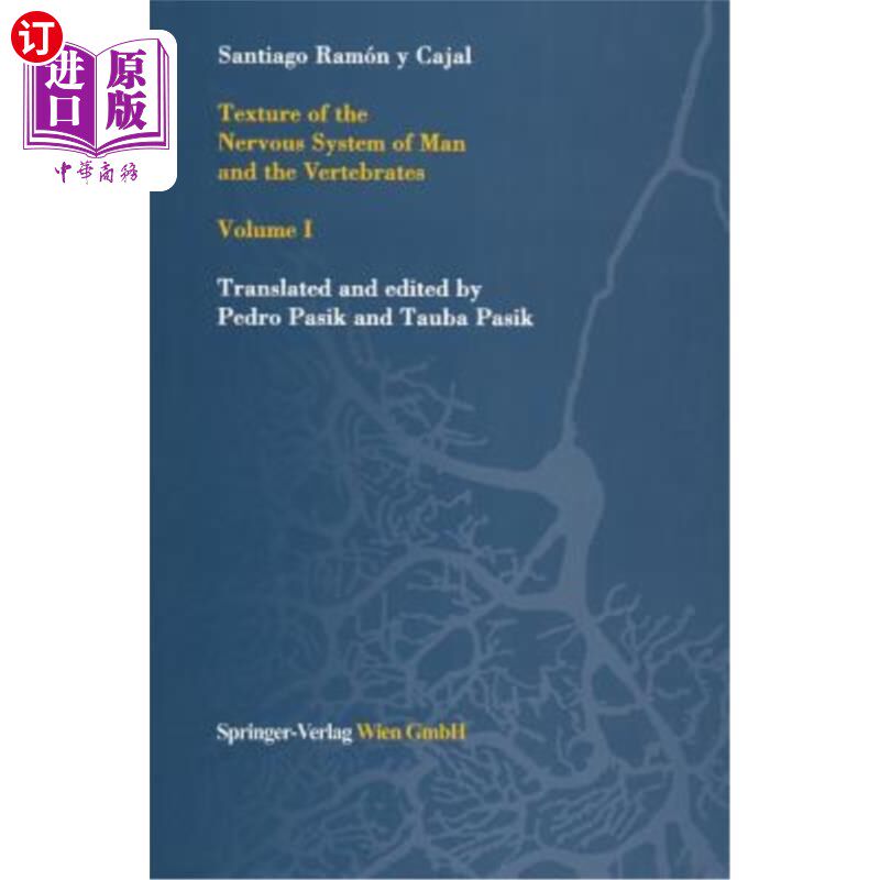 海外直订医药图书Texture of the Nervous System of Man and the Vertebrates: Volume I 人类和脊椎动物神经系统的结构：第1卷