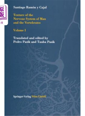 海外直订医药图书Texture of the Nervous System of Man and the Vertebrates: Volume I 人类和脊椎动物神经系统的结构：第1卷