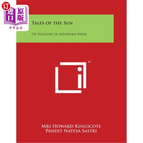 海外直订Tales of the Sun: Or Folklore of Southern India 太阳故事：印度南部的民间传说