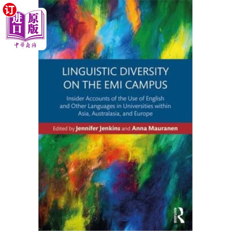 海外直订Linguistic Diversity on the EMI Campus: Insider Accounts of the Use of English a EMI校园的语言多样性:亚洲、