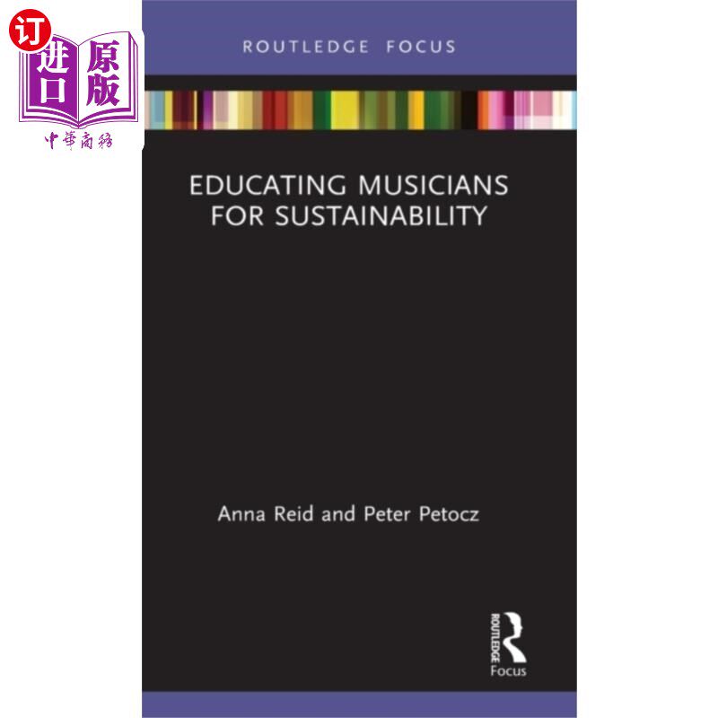 海外直订Educating Musicians for Sustainability 培养音乐家的可持续性