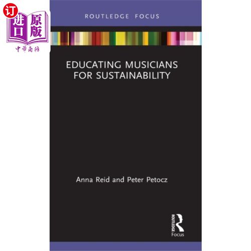 海外直订Educating Musicians for Sustainability 培养音乐家的可持续性