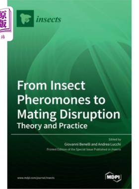 海外直订From Insect Pheromones to Mating Disruption: Theory and Practice