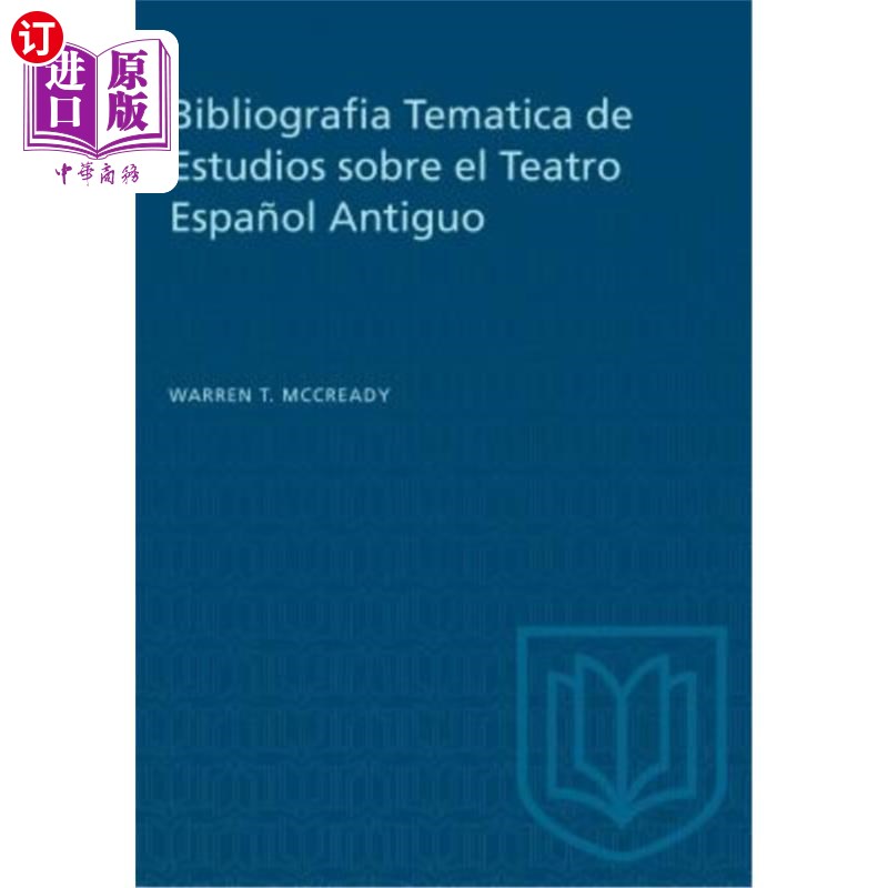 海外直订Bibliografia Tematica de Estudios sobre el Teatro Espa?ol Antiguo西班牙戏剧研究专题书目?语前