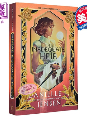 桥梁王国系列 第3部 不称职的继承人 The Inadequate Heir 英文原版 Danielle L Jensen 奇幻流行小说【中商原版】