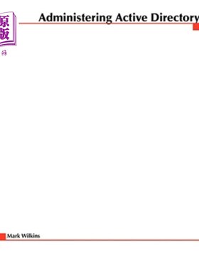 海外直订Administering Active Directory 管理Active Directory