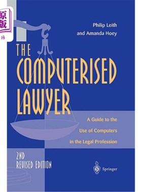 海外直订The Computerised Lawyer: A Guide to the Use of Computers in the Legal Profession 《电脑化律师:法律专业计算机使