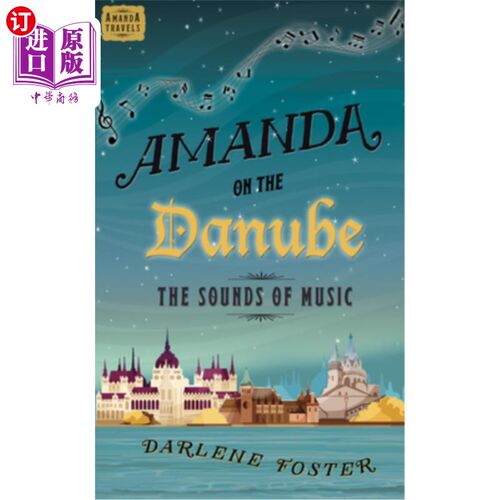海外直订Amanda on the Danube: The Sounds of Music Volume 5 多瑙河上的阿曼达：音乐之声第五卷