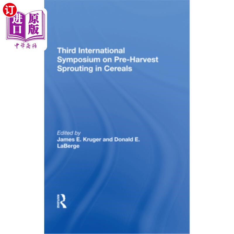 海外直订Third International Symposium on Preharvest Sprouting in Cereals 第三届谷物采前发芽国际研讨会