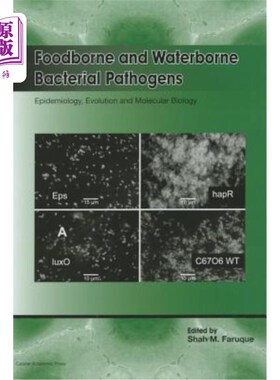 海外直订Foodborne and Waterborne Bacterial Pathogens: Epidemiology, Evolution and Molecu 食源性和水源性细菌病原体: