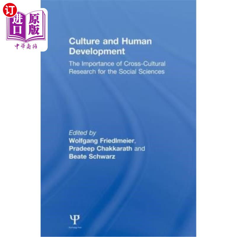 海外直订Culture and Human Development: The Importance of Cross-Cultural Research for the 文化与人类发展:跨文化研究