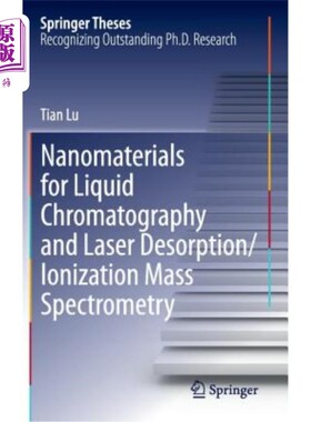 海外直订Nanomaterials for Liquid Chromatography and Laser Desorption/Ionization Mass Spe 液相色谱和激光解吸/电离质
