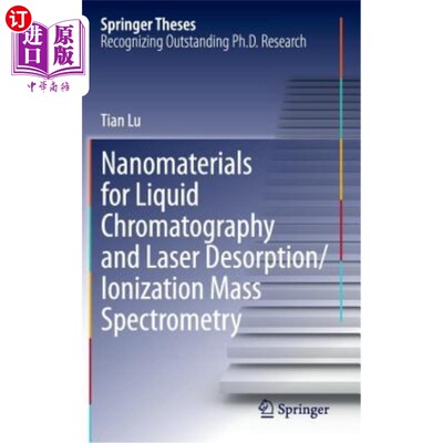 海外直订Nanomaterials for Liquid Chromatography and Laser Desorption/Ionization Mass Spe 液相色谱和激光解吸/电离质